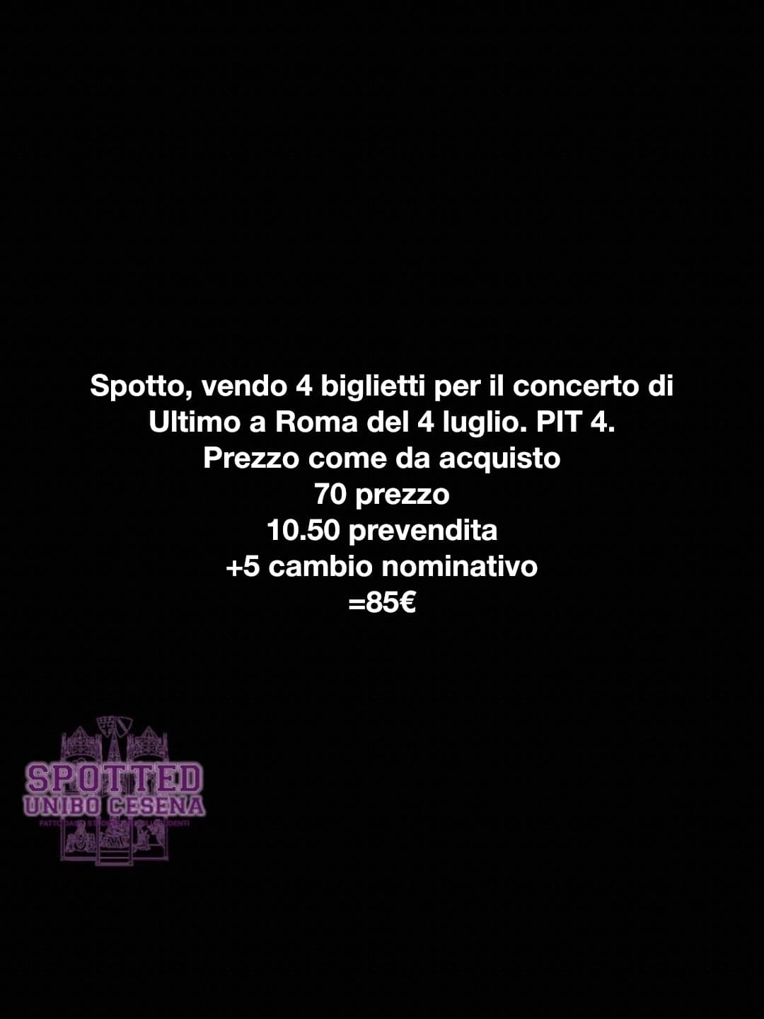 Post: Spotto, vendo 4 biglietti per il concerto di Ultimo a Roma del 4 luglio. PIT 4.
Prezzo come da acquisto

#spotted #Cesena #unibo #cesenas…
