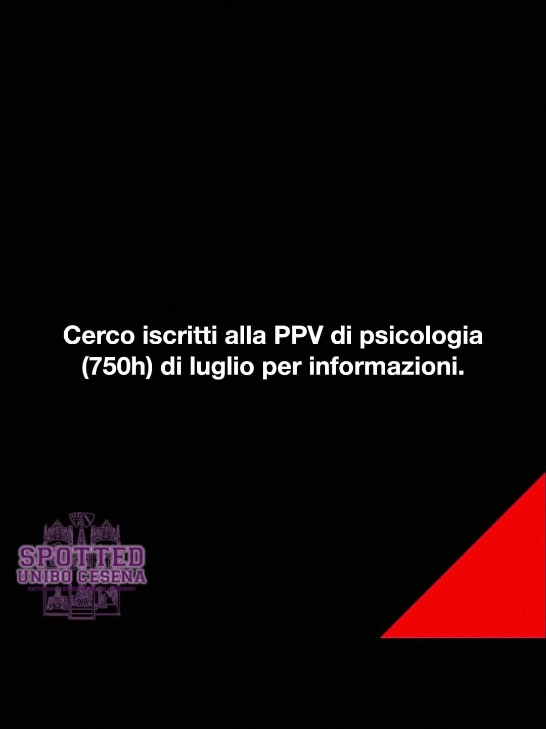 Post: Cerco iscritti alla PPV di psicologia (750h) di luglio per informazioni.

#spotted #Cesena #unibo #cesenaspotted