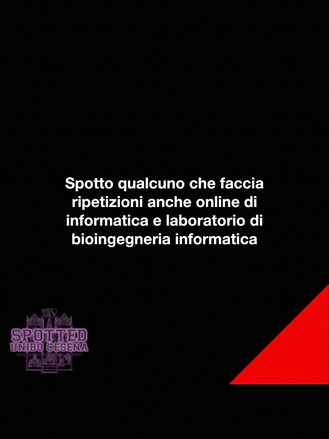 Post: Spotto qualcuno che faccia ripetizioni anche online di informatica e laboratorio di bioingegneria informatica

#spotted #Cesena #unibo #ce…