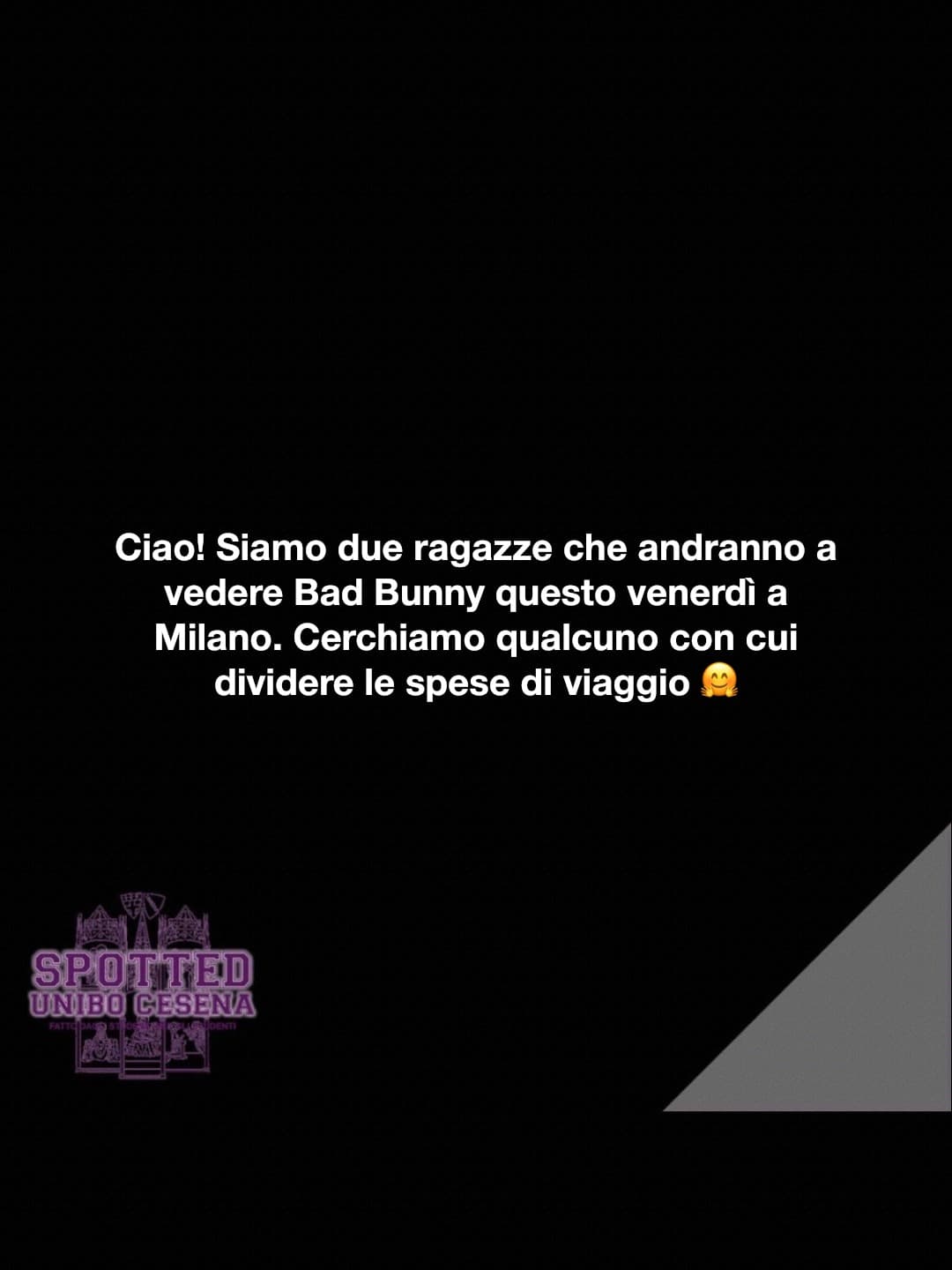 Post: Ciao! Siamo due ragazze che andranno a vedere Bad Bunny questo venerdì a Milano. Cerchiamo qualcuno con cui dividere le spese di viaggio 🤗…