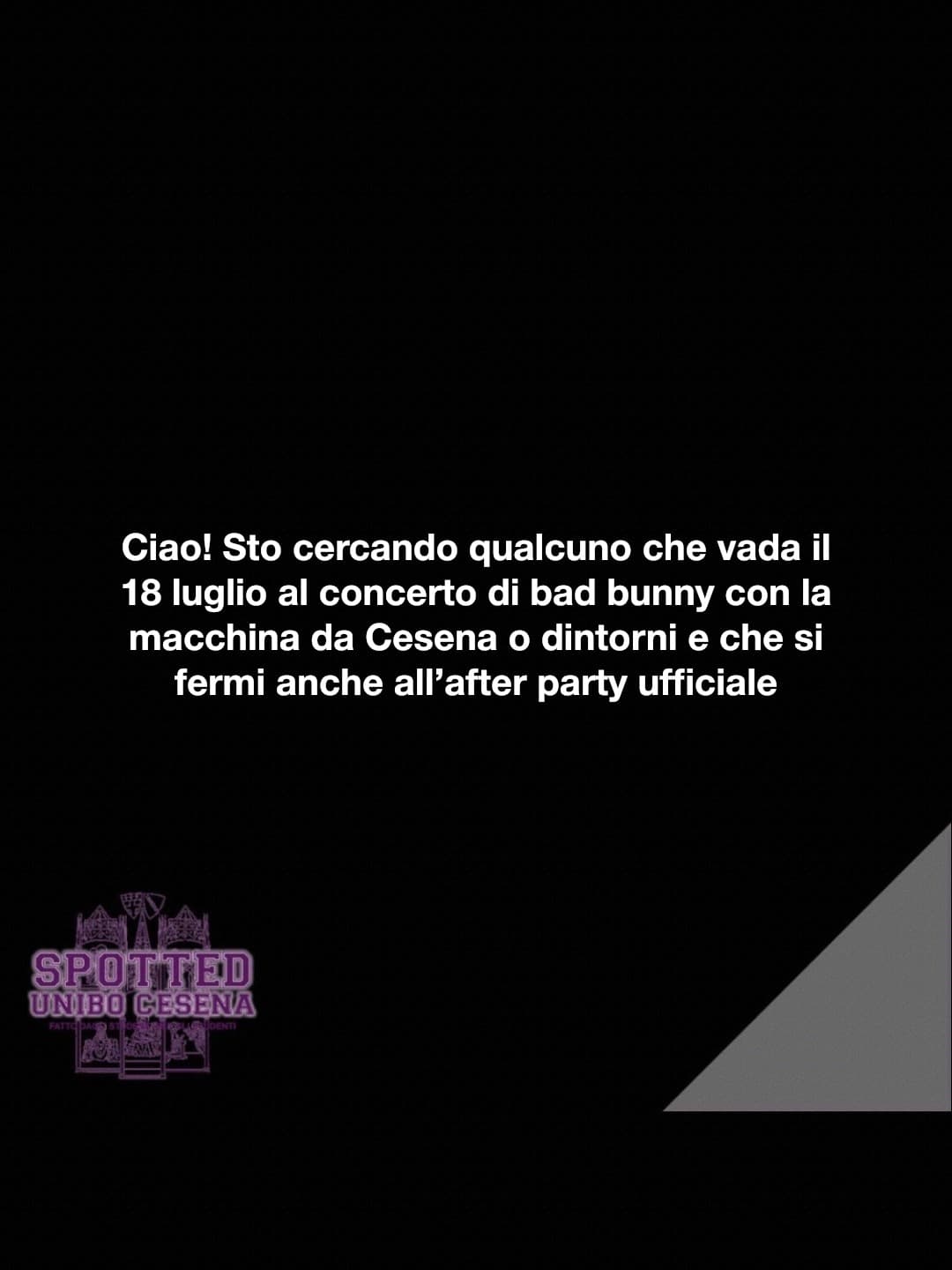 Post: Ciao! Sto cercando qualcuno che vada il 18 luglio al concerto di bad bunny con la macchina da Cesena o dintorni e che si fermi anche all’aft…