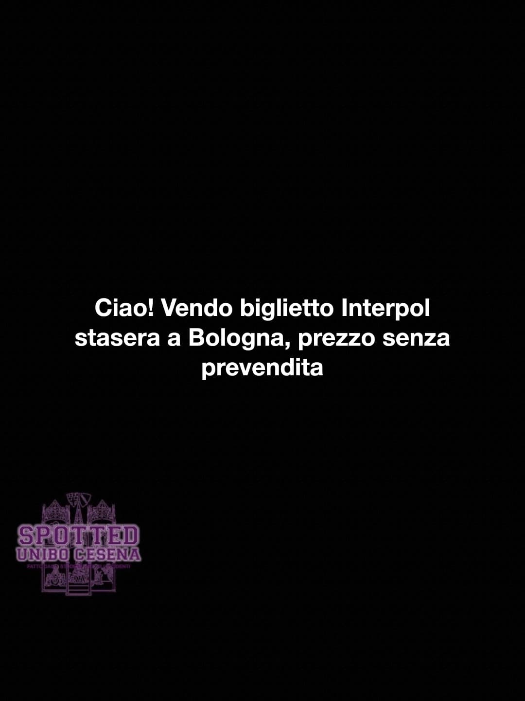 Post: Ciao! Vendo biglietto Interpol stasera a Bologna, prezzo senza prevendita

#spotted #Cesena #unibo #cesenaspotted