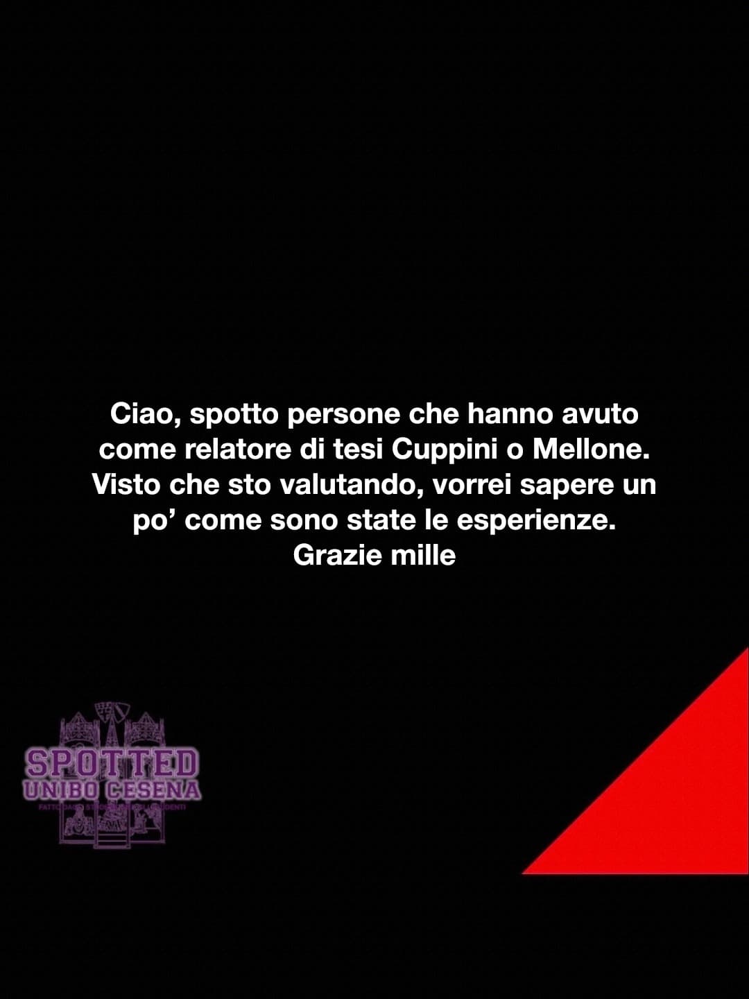 Post: Ciao, spotto persone che hanno avuto come relatore di tesi Cuppini o Mellone. Visto che sto valutando, vorrei sapere un po’ come sono state …