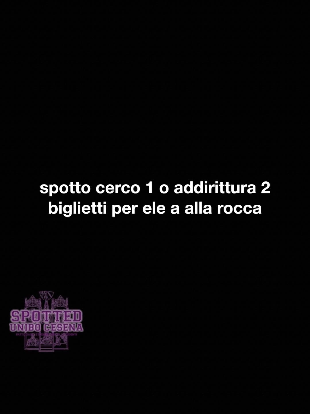 Post: spotto cerco 1 o addirittura 2 biglietti per ele a alla rocca

#spotted #Cesena #unibo #cesenaspotted