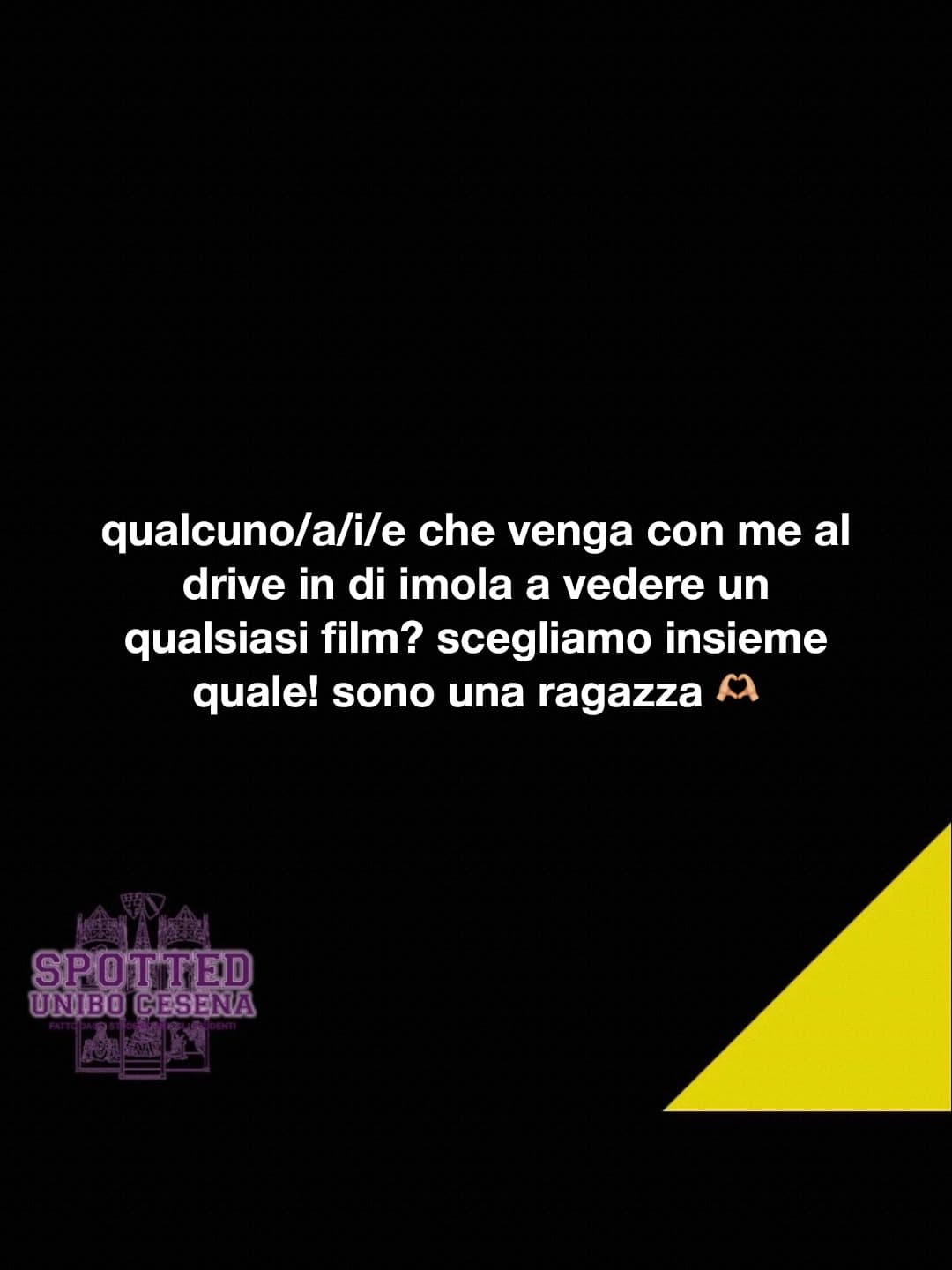 Post: qualcuno/a/i/e che venga con me al drive in di imola a vedere un qualsiasi film? scegliamo insieme quale! sono una ragazza 🫶🏼

#spotted …