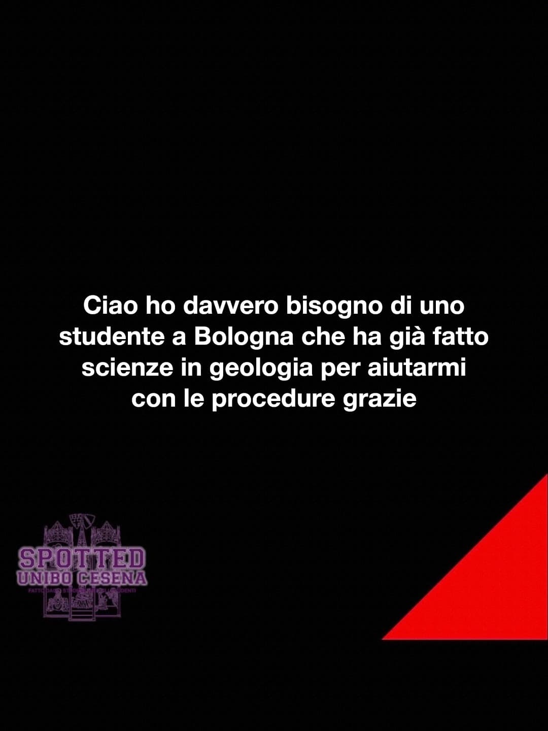 Post: Ciao ho davvero bisogno di uno studente a Bologna che ha già fatto scienze in geologia per aiutarmi con le procedure grazie

#spotted #Ces…