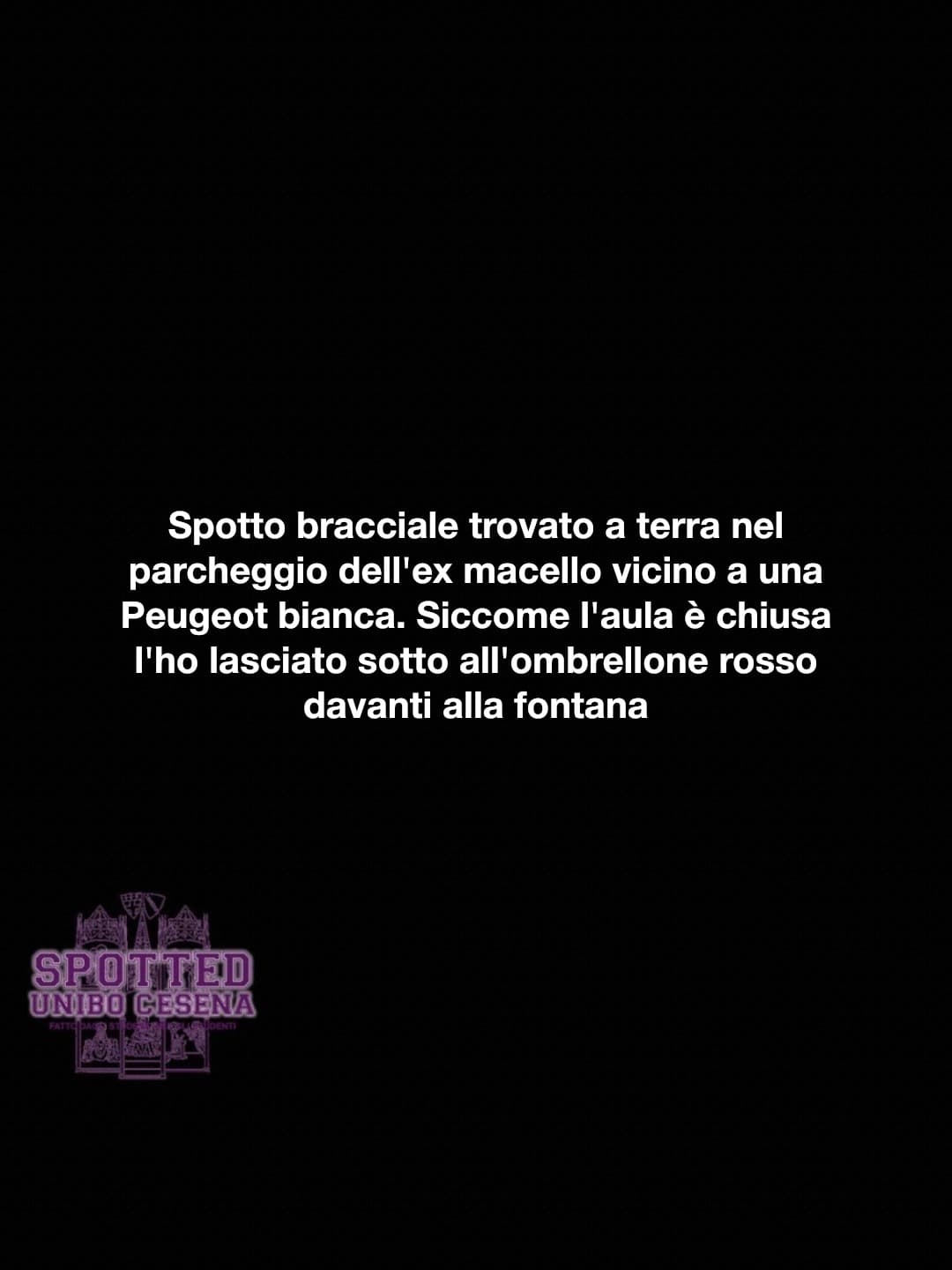 Post: Spotto bracciale trovato a terra nel parcheggio dell'ex macello vicino a una Peugeot bianca. Siccome l'aula è chiusa l'ho lasciato sotto all…