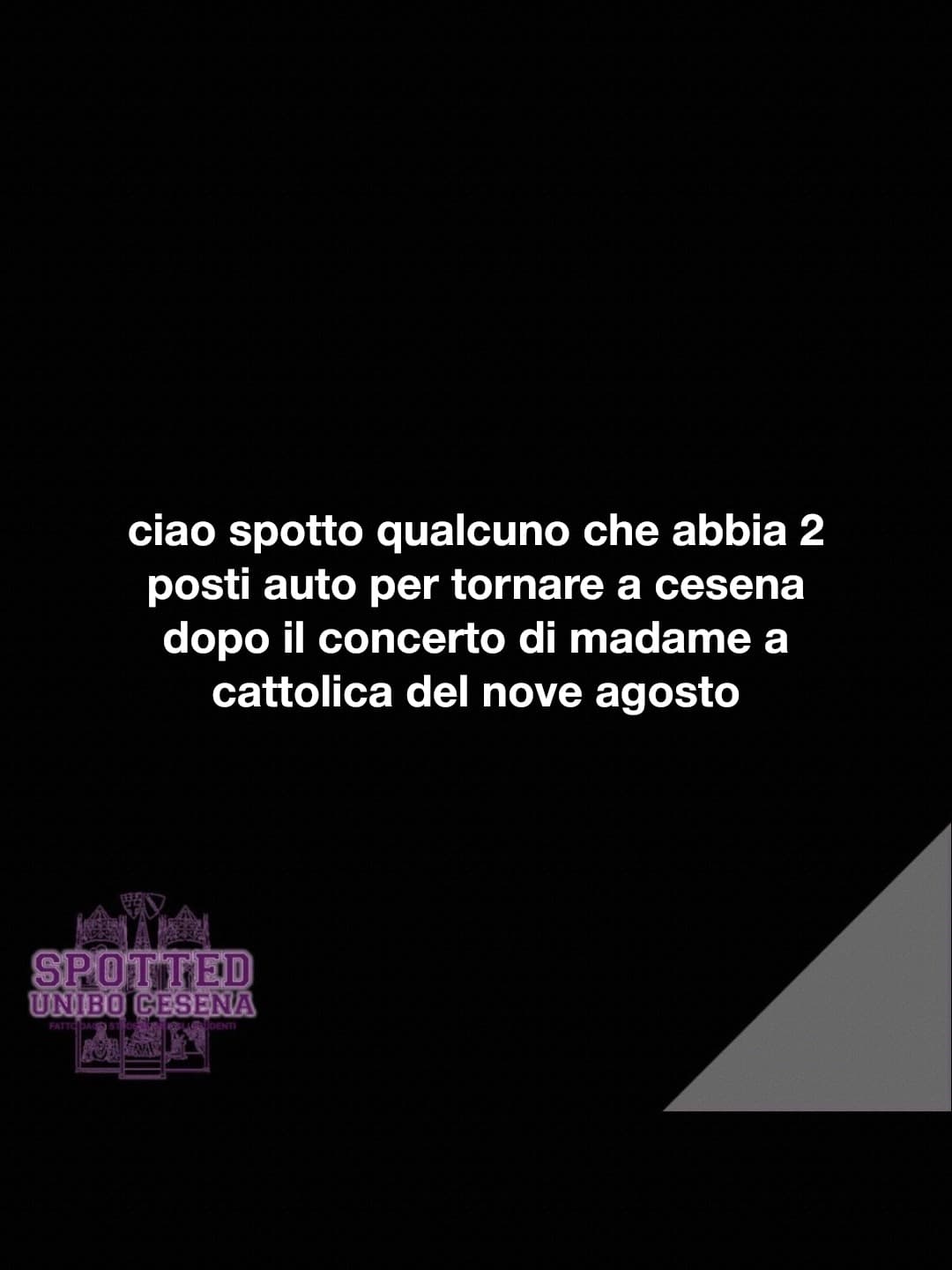 Post: ciao spotto qualcuno che abbia 2 posti auto per tornare a cesena dopo il concerto di madame a cattolica del nove agosto

#spotted #Cesena …