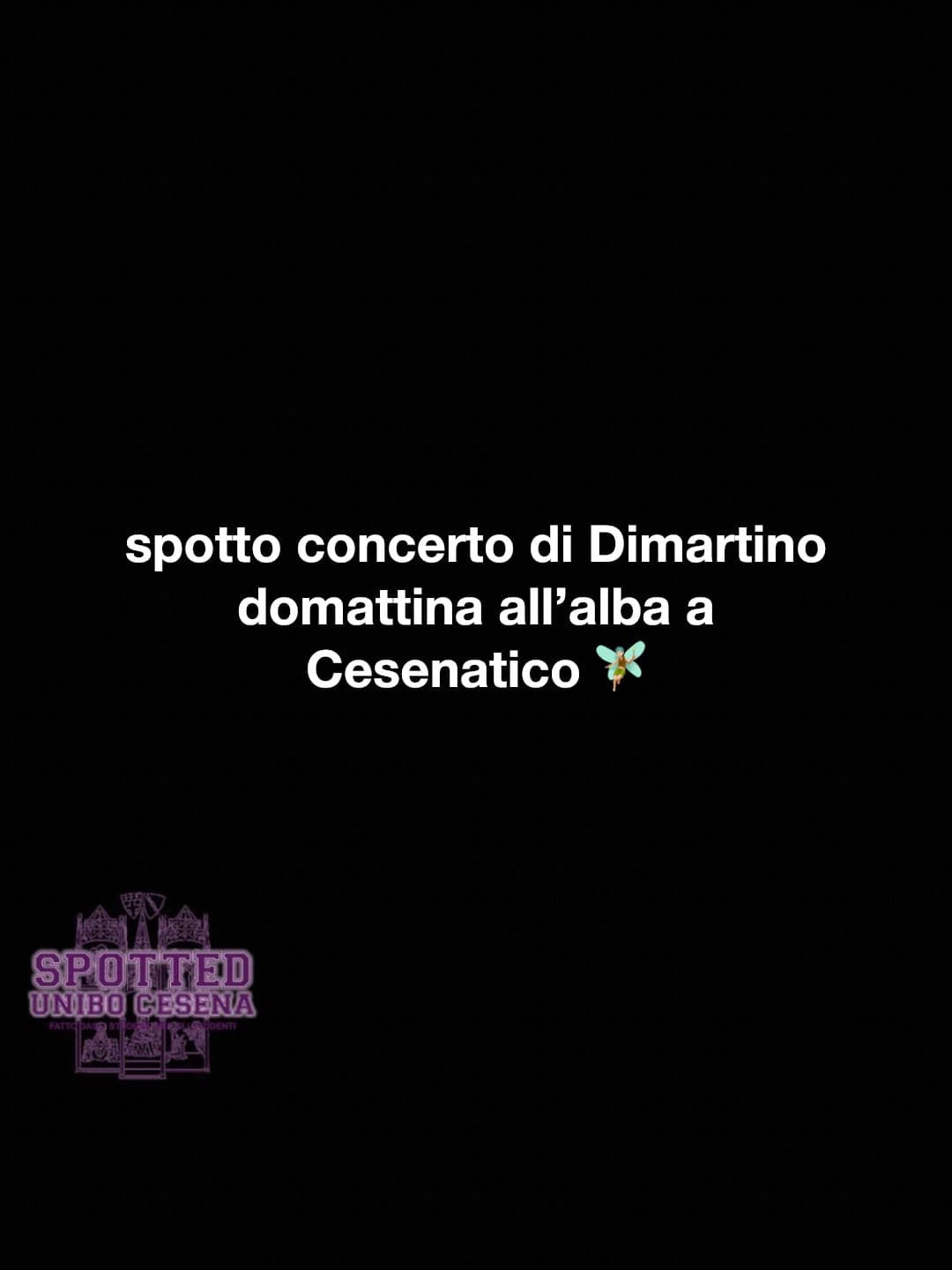 Post: spotto concerto di Dimartino domattina all’alba a Cesenatico 🧚🏼‍♂️

#spotted #Cesena #unibo #cesenaspotted
