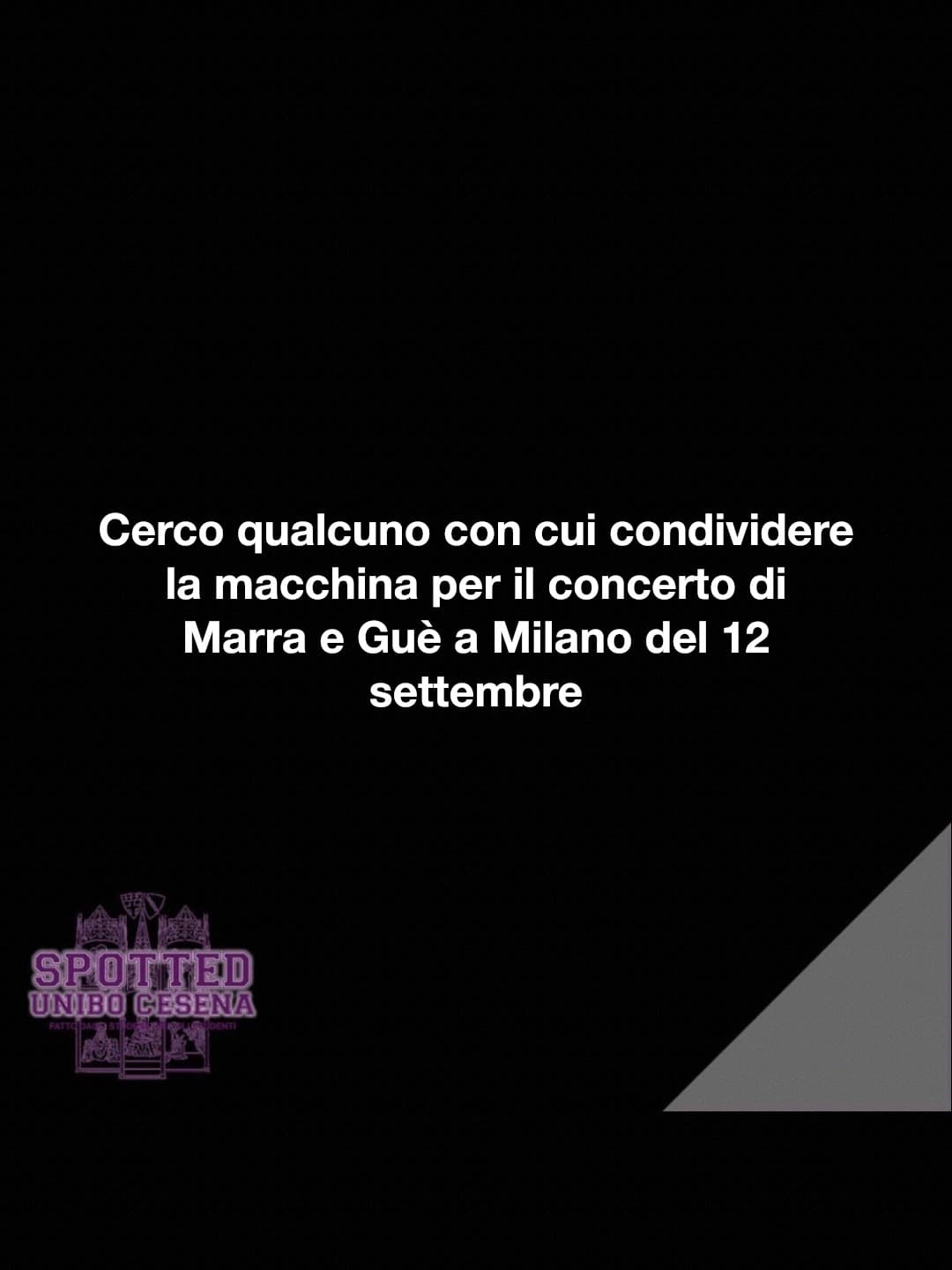 Post: Cerco qualcuno con cui condividere la macchina per il concerto di Marra e Guè a Milano del 12 settembre

#spotted #Cesena #unibo #cesenasp…