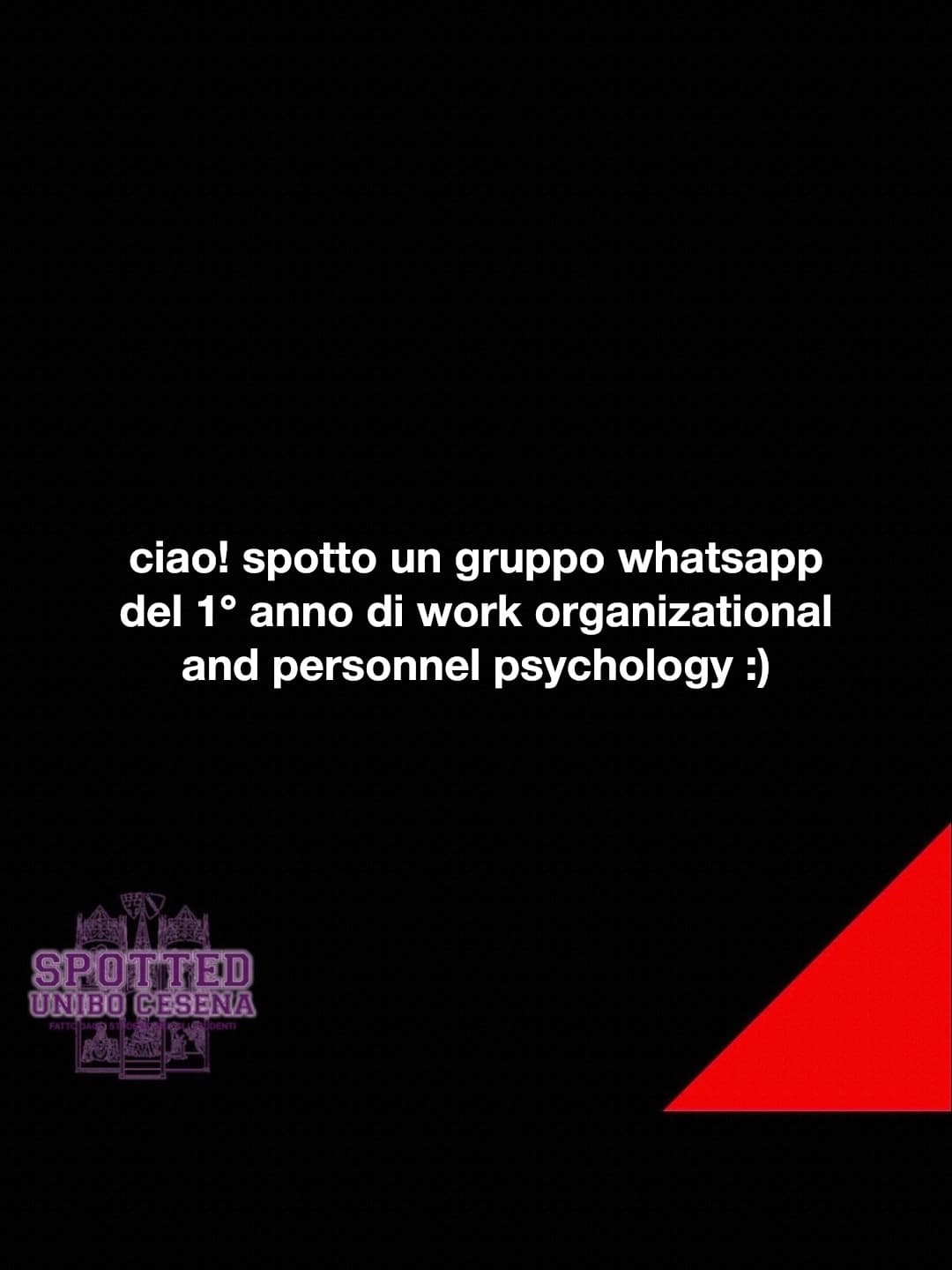 Post: ciao! spotto un gruppo whatsapp del 1° anno di work organizational and personnel psychology :)

#spotted #Cesena #unibo #cesenaspotted