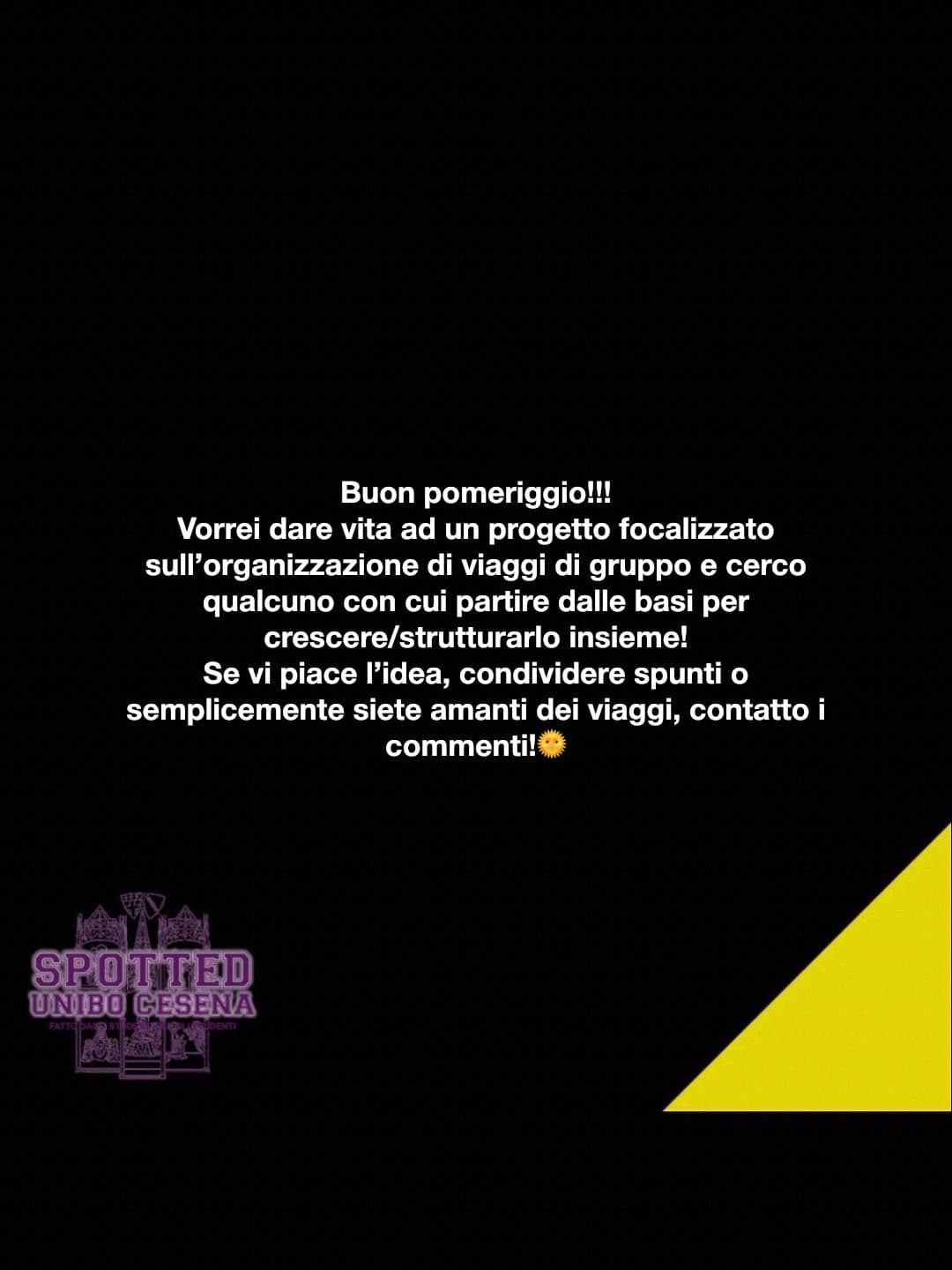 Post: Buon pomeriggio!!! 
Vorrei dare vita ad un progetto focalizzato sull’organizzazione di viaggi di gruppo e cerco qualcuno con cui partire da…