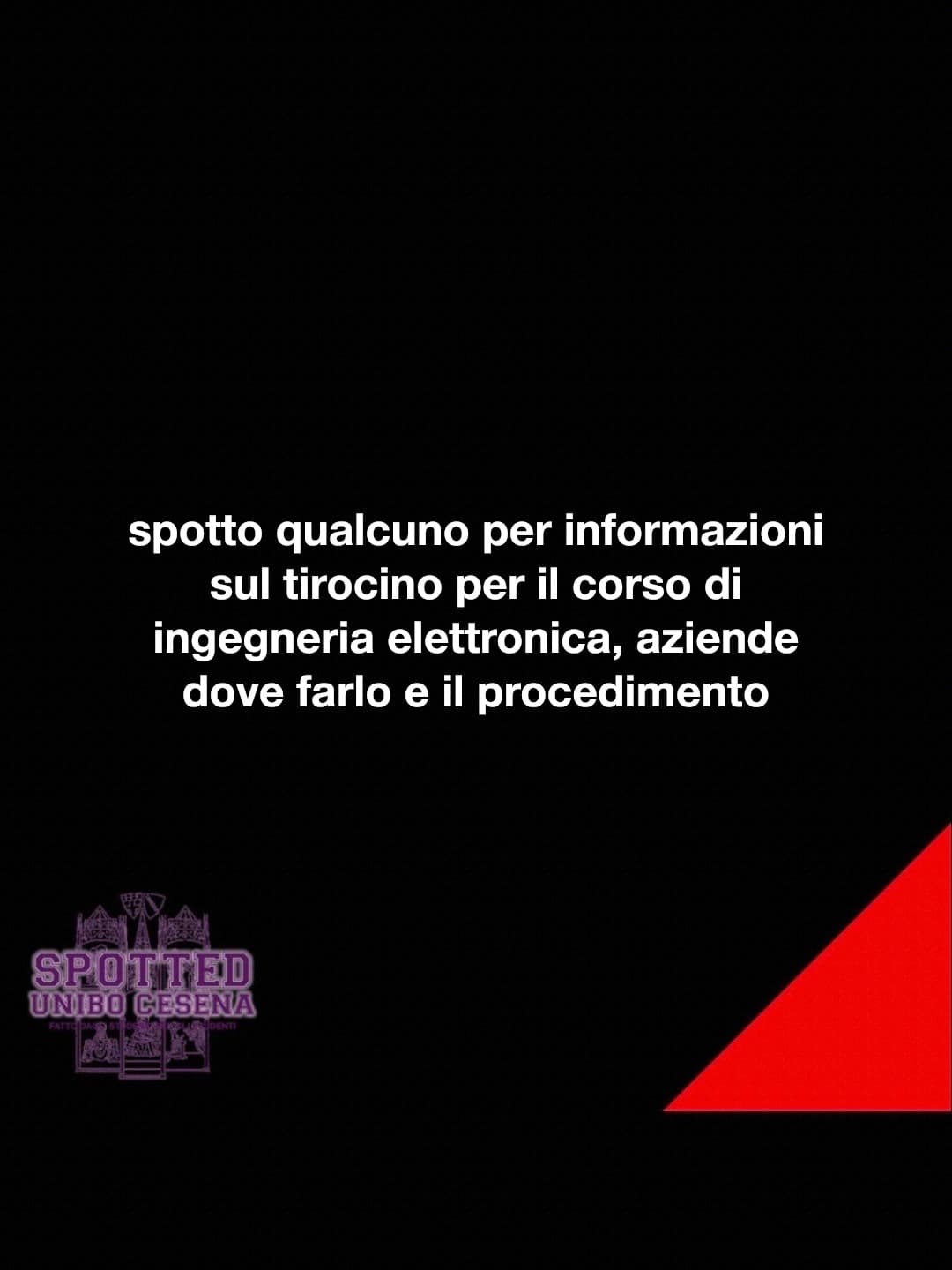 Post: spotto qualcuno per informazioni sul tirocino per il corso di ingegneria elettronica, aziende dove farlo e il procedimento

#spotted #Cese…