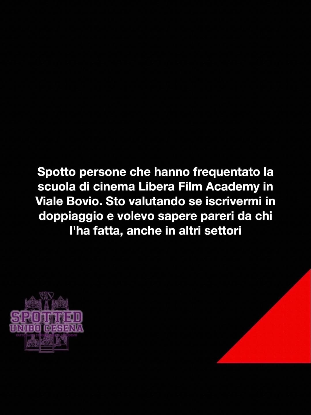 Post: Spotto persone che hanno frequentato la scuola di cinema Libera Film Academy in Viale Bovio. Sto valutando se iscrivermi in doppiaggio e vol…